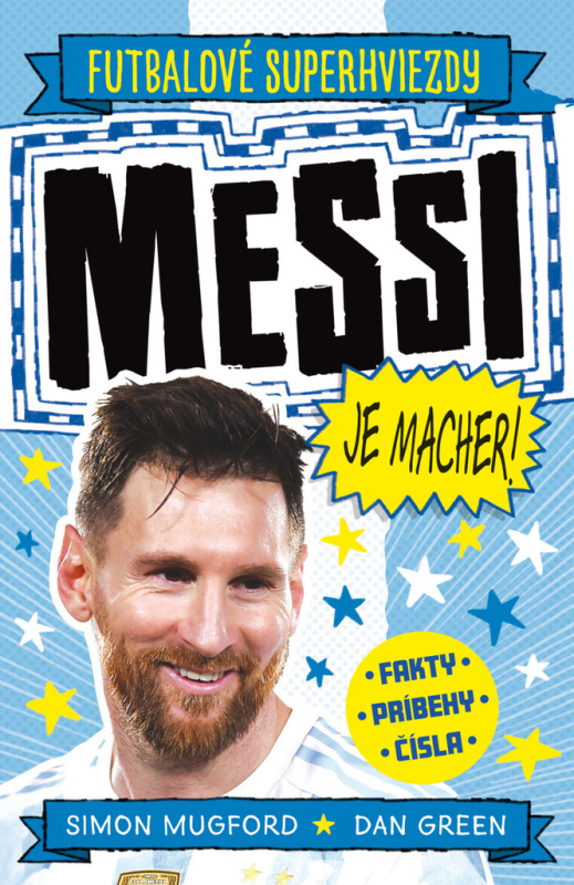 Messi je macher! - Dan Green (ilustrátor), Simon Mugford, Dan Green - kniha z kategorie Naučné knihy