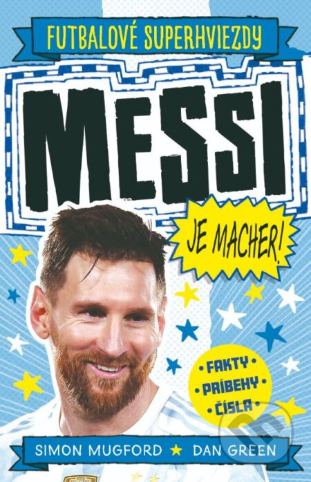 Messi je macher! - Dan Green (ilustrátor), Simon Mugford, Dan Green - kniha z kategorie Naučné knihy