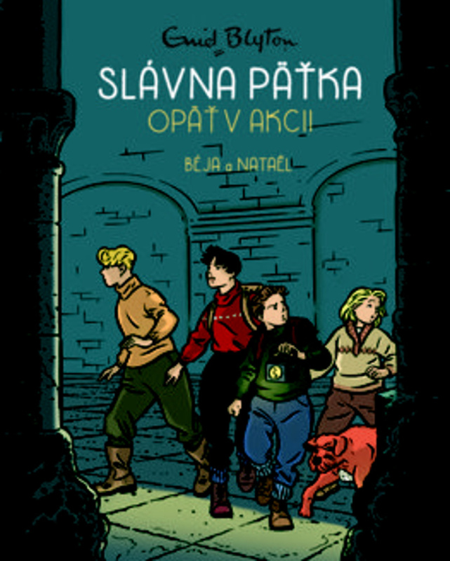 Slávna päťka opäť v akcii (Komiks) - Enid Blyton - kniha z kategorie Pro děti