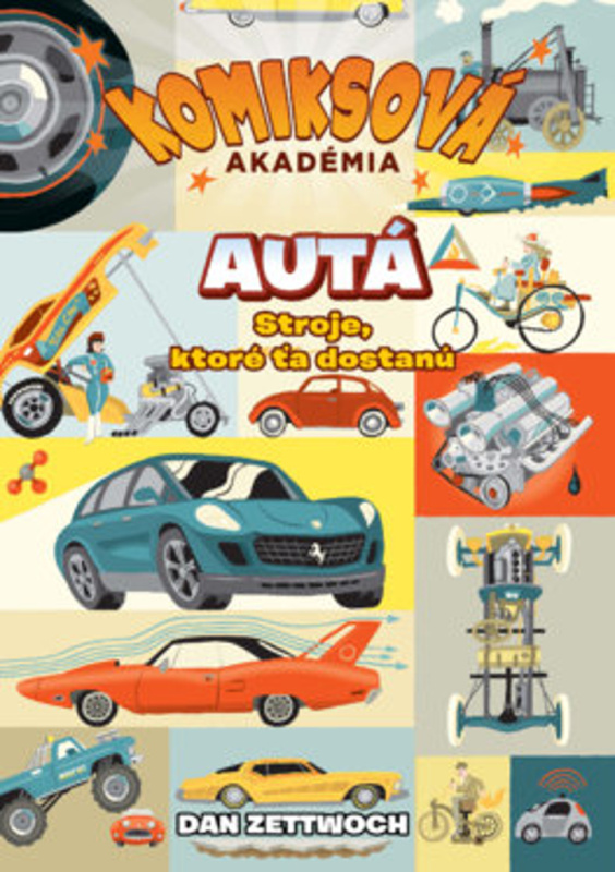 Komiksová akadémia: Autá (Stroje, ktoré ťa dostanú) - kniha z kategorie Naučné knihy
