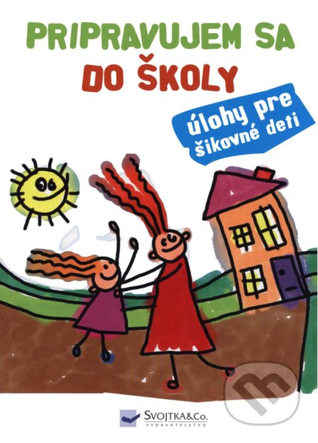 Pripravujem sa do školy (Úlohy pre šikovné deti) - kniha z kategorie Úkoly pro děti