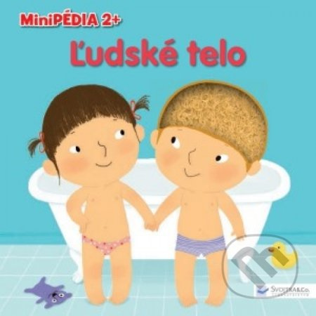 Ľudské telo (2+) - Kolektív autorov - kniha z kategorie Naučné knihy