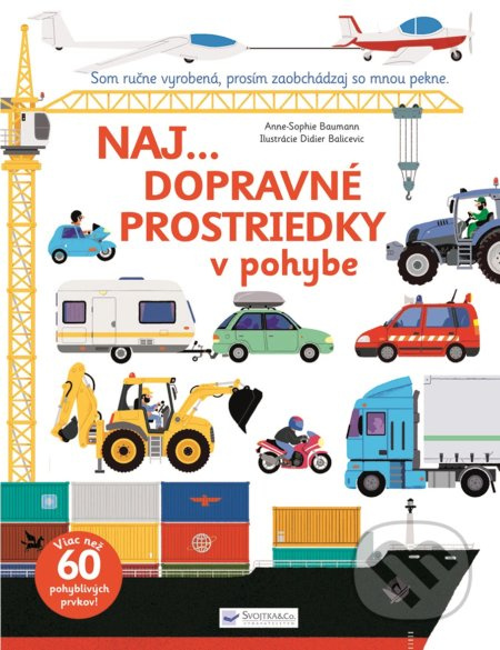 Naj... dopravné prostriedky v pohybe (Som ručne vyrobená, prosím zaobchádzaj so mnou pekne.) - kniha z kategorie Pro děti