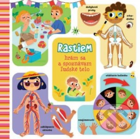 Rastiem - hrám sa a spoznávam ľudské telo - kniha z kategorie Naučné knihy