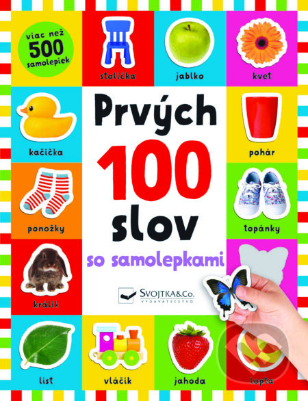 Prvých 100 slov so samolepkami - Kate Ward, Kimberley Faria, Robyn Newton - kniha z kategorie Beletrie pro děti