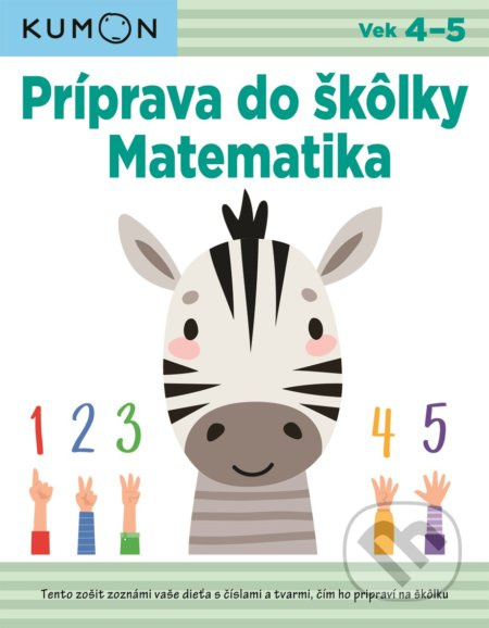 Príprava do škôlky: Matematika - Yusuke Yonezu, Toru Kaichi, Hideaki Morita, Yuko Kuwazawa - kniha z kategorie Naučné knihy
