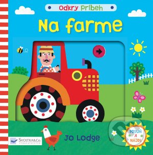 Na farme (Odkry príbeh) - Jo Lodge - kniha z kategorie Pro děti