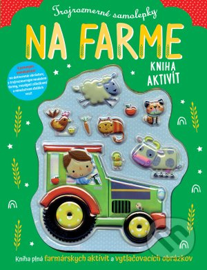 Trojrozmerné samolepky Na farme (Kniha aktivít) - Stuart Lynch - kniha z kategorie Úkoly pro děti