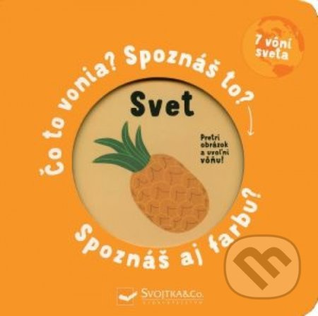 Svet - Spoznáš správnu vôňu a farbu? - kniha z kategorie Naučné knihy
