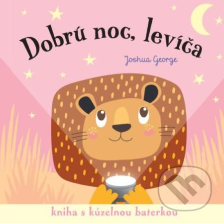 Dobrú noc, levíča! (Kniha s kúzelnou baterkou) - Joshua George - kniha z kategorie Naučné knihy