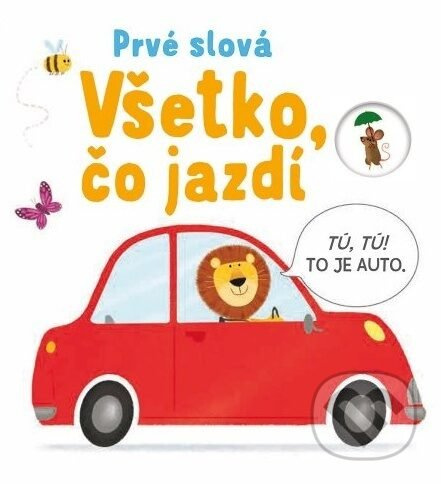 Prvé slová: Všetko, čo jazdí - Matthew Oldham, Tony Neal (ilustrátor) - kniha z kategorie Naučné knihy