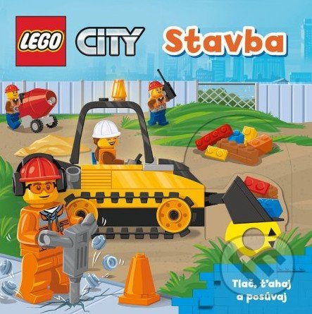Lego City - Stavba (Tlač, ťahaj, posúvaj) - kniha z kategorie Pro děti