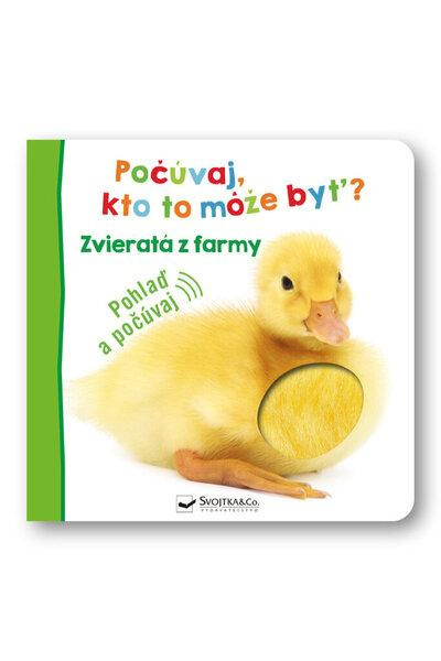 Počúvaj, kto to môže byť? Zvieratá z farmy - kniha z kategorie Pro děti