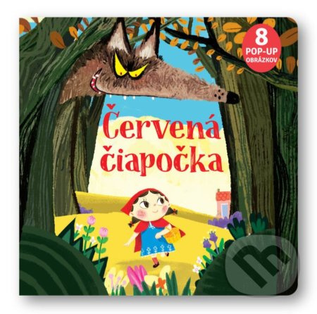 Červená čiapočka (8 x Pop-up obrázkov) - Andrea Bignone, Carolina Zanotti - kniha z kategorie Pohádky