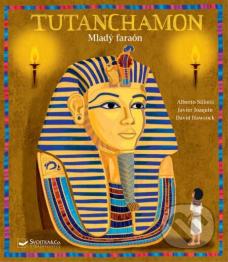 Tutanchamon (Mladý faraón) - Alberto Siliotti, Javier Joaquin, David Hawcock - kniha z kategorie Encyklopedie