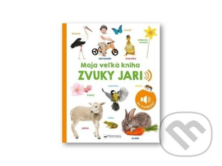 Zvuky jari (Moja veľká kniha) - kniha z kategorie Pro děti