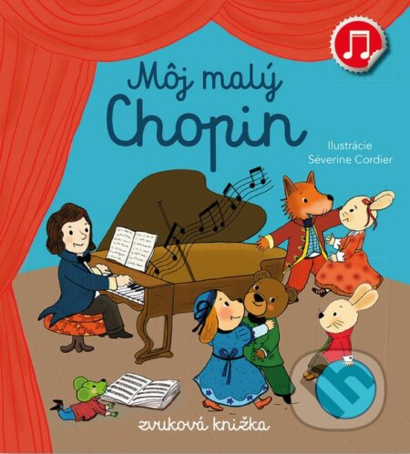 Môj malý Chopin - Emilie Collet, Séverine Cordier (ilustrátor) - kniha z kategorie Pro děti
