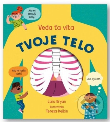 Tvoje telo - Veda ťa víta - kniha z kategorie Naučné knihy