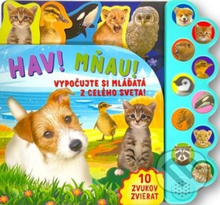Haf! Mňau! (Vypočujte si mláďatá z celého sveta!) - kniha z kategorie Naučné knihy