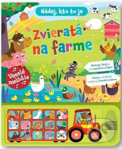 Hádaj, kto to je: Zvieratá na farme (Veselé melódie) - kniha z kategorie Naučné knihy