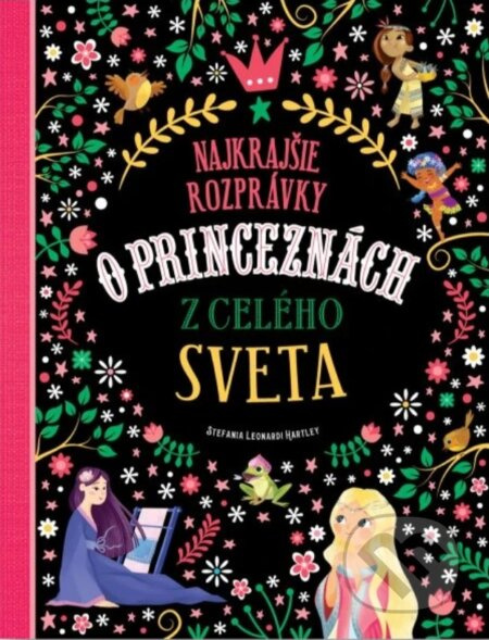 Najkrajšie rozprávky o princeznách z celého sveta - Stefania Leonardi Hartley - kniha z kategorie Pohádky
