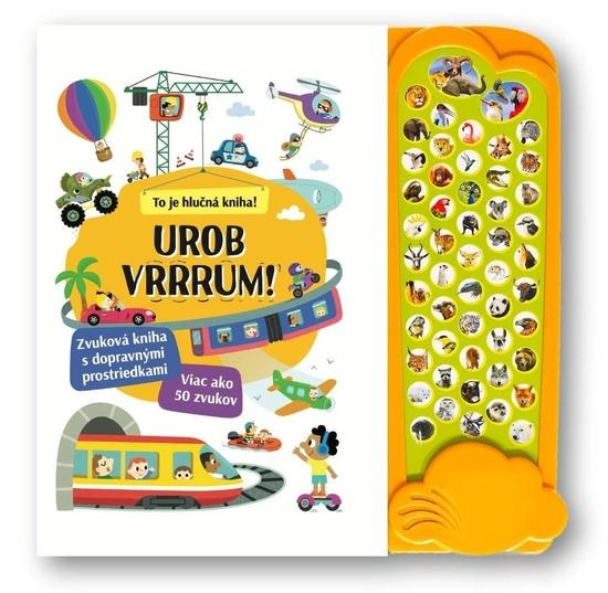 Urob VRRRUM! (Zvuková kniha s dopravnými prostriedkami) - kniha z kategorie Naučné knihy