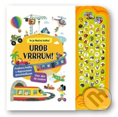 Urob VRRRUM! (Zvuková kniha s dopravnými prostriedkami) - kniha z kategorie Naučné knihy