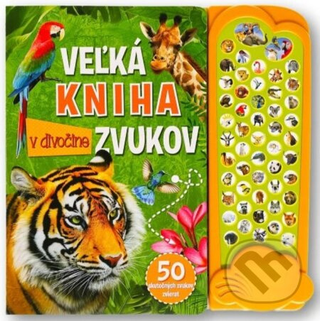 Veľká kniha zvukov v divočine (50 skutočných zvukov zvierat) - kniha z kategorie Naučné knihy