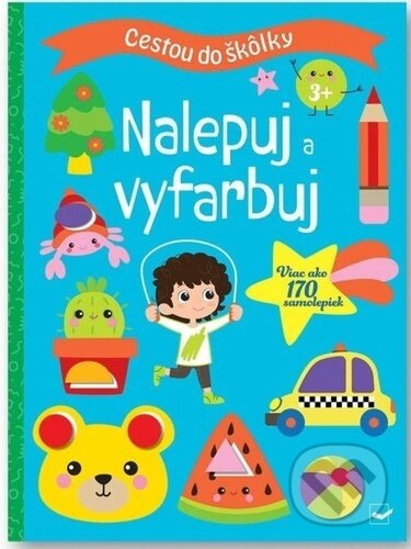 Cestou do škôlky: Nalepuj a vyfarbuj 3+ - kniha z kategorie Omalovánky
