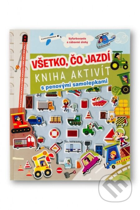 Všetko, čo jazdí (Kniha aktivít s penovými samolepkami) - kniha z kategorie Omalovánky
