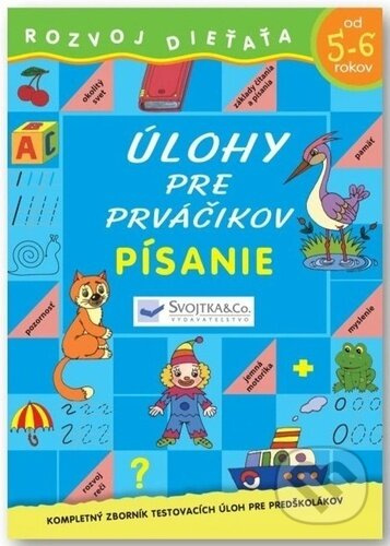 Úlohy pre prváčikov: Písanie od 5-6 rokov - kniha z kategorie Mateřská škola a předškoláci
