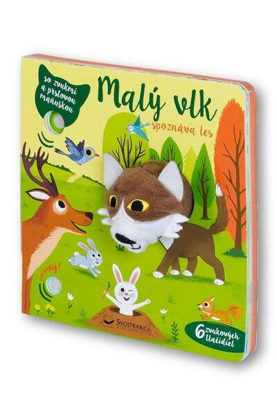 Malý vlk spoznáva les (so zvukmi a prstovou maňuškou) - kniha z kategorie Naučné knihy