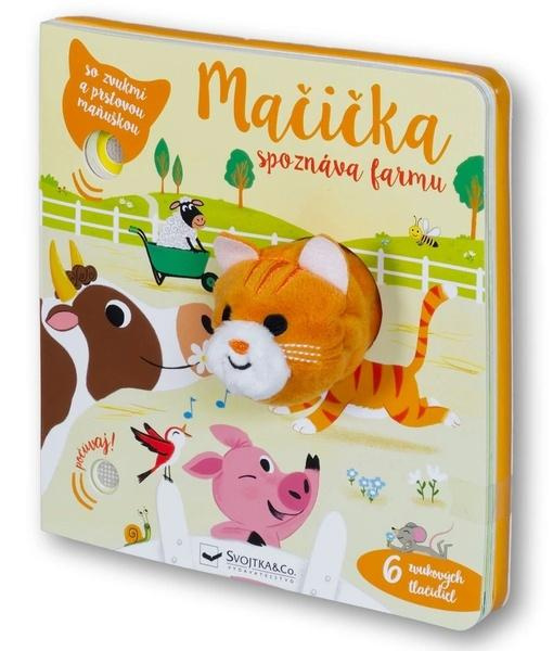 Mačička spoznáva farmu (So zvukmi a prstovou maňuškou) - kniha z kategorie Naučné knihy