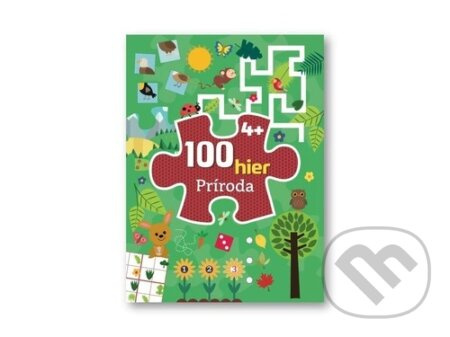 100 hier Príroda 4+ - kniha z kategorie Hlavolamy, doplňovačky, úkoly