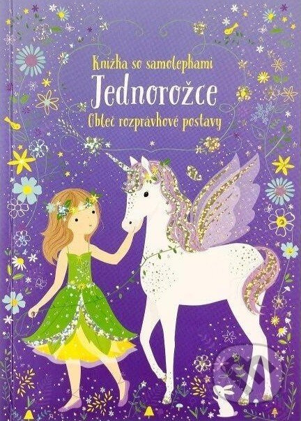 Jednorožce - Knižka so samolepkami (Obleč rozprávkové postavy) - kniha z kategorie Samolepky
