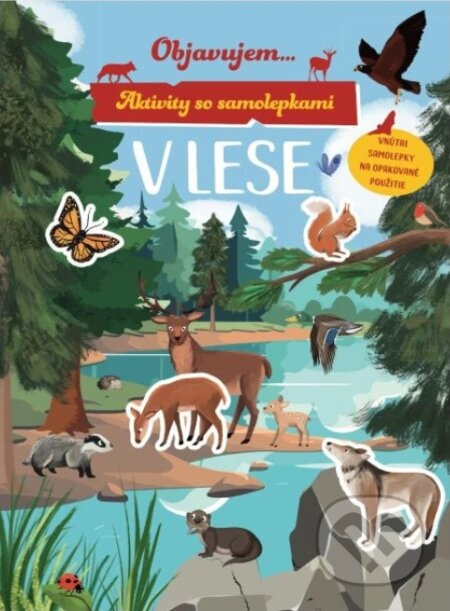 Objavujem... V lese (Aktivity so samolepkami) - kniha z kategorie Úkoly pro děti