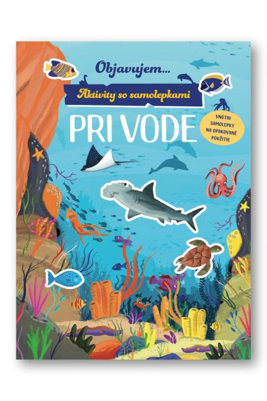 Objavujem... Pri vode (Aktivity so samolepkami)