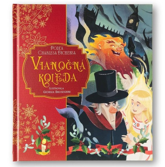 Vianočná koleda - Charles Dickens, Giorgia Broseghini (ilustrátor)