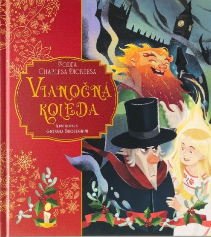 Vianočná koleda - Charles Dickens, Giorgia Broseghini (ilustrátor)