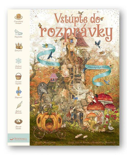 Vstúpte do rozprávky - autorov Kolektív - kniha z kategorie Beletrie pro děti