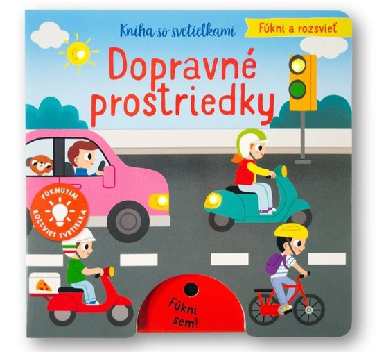 Fúkni a rozsvieť Dopravné prostriedky -  Autor Neuveden