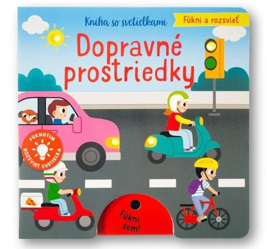 Fúkni a rozsvieť Dopravné prostriedky -  Autor Neuveden