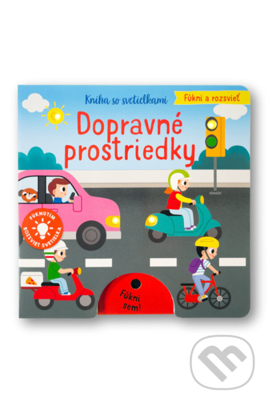 Fúkni a rozsvieť Dopravné prostriedky -  Autor Neuveden