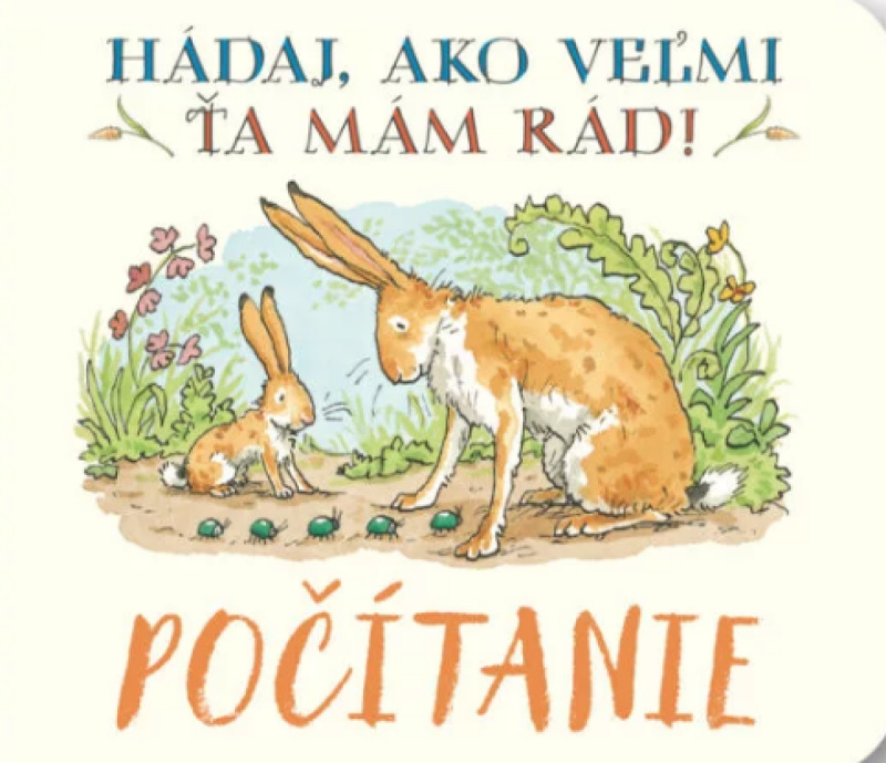 Počítanie Hádaj, ako veľmi ťa mám rád! -  Sam McBratney