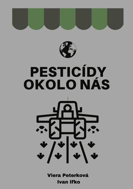 Pesticídy okolo nás -  Viera Peterková