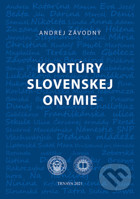 Kontúry slovenskej onymie - Andrej Závodný - kniha z kategorie Humanitní a společenské vědy