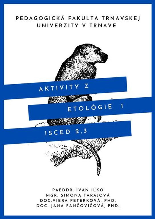 Aktivity z etológie 1 -  Kolektív autorov