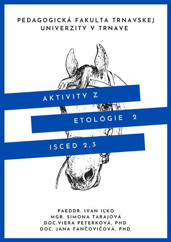 Aktivity z etológie 2 -  Kolektív autorov