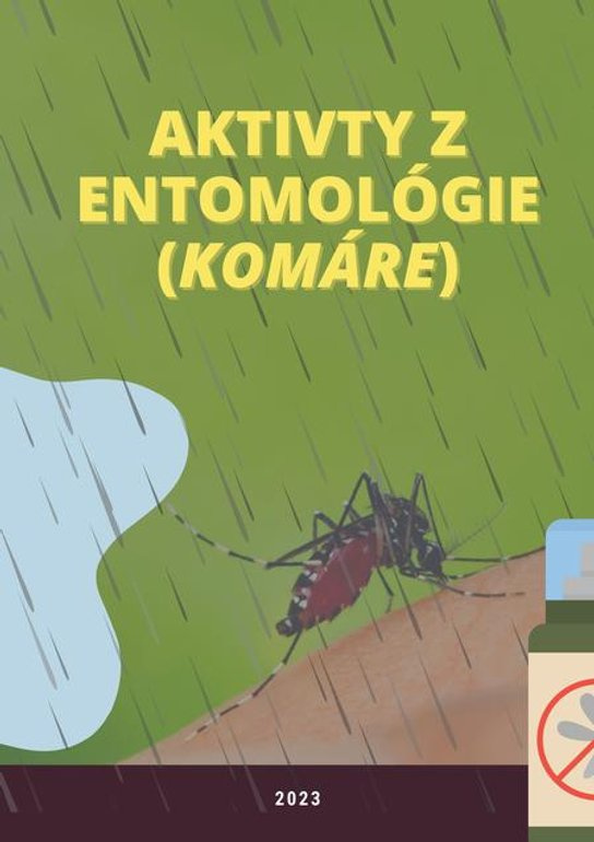 Aktivity z entomológie (komáre) -  Viera Peterková