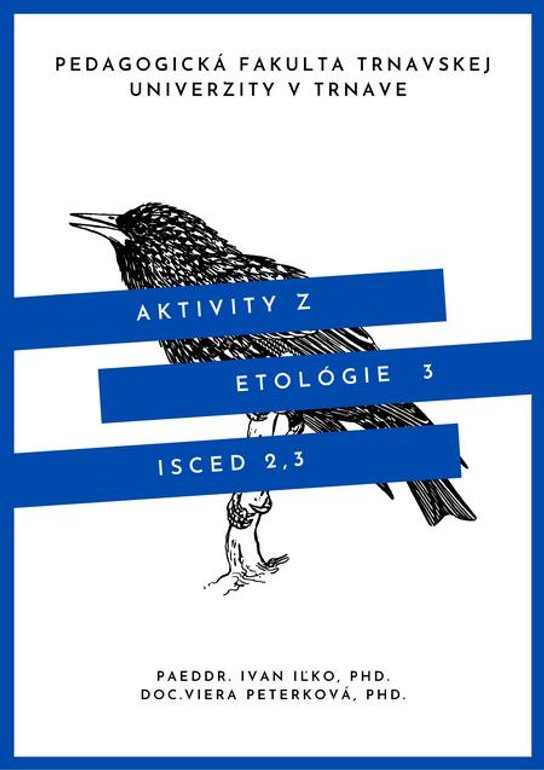Aktivity z etológie 3 -  Viera Peterková